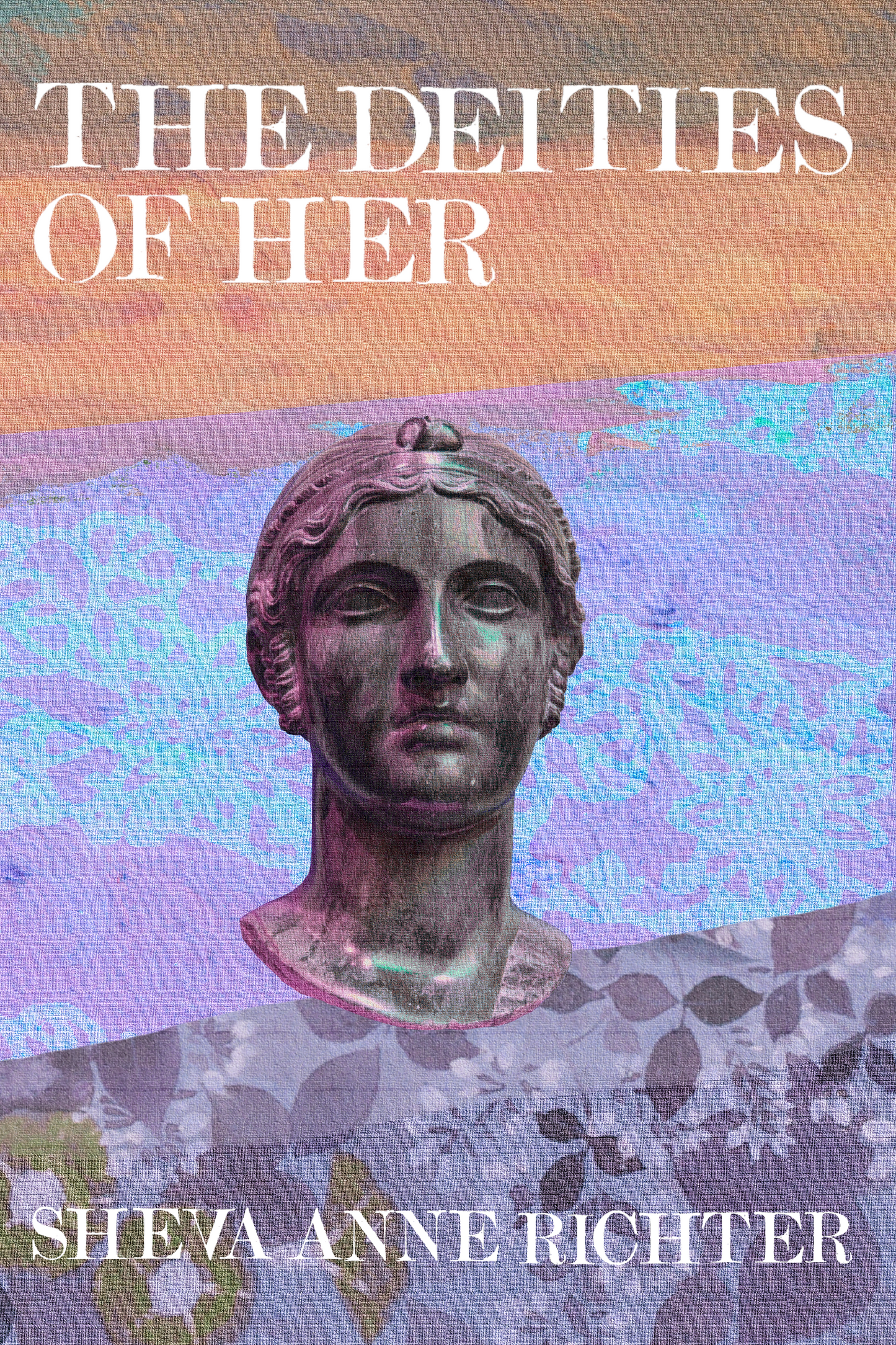 The Deities of Her, by Sheva Anne Richter