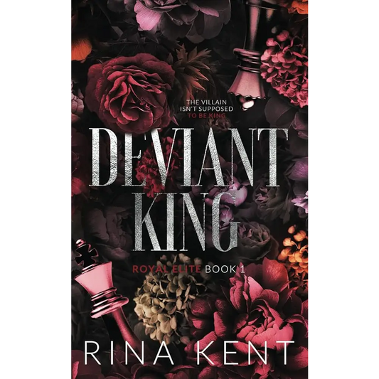 Deviant King: Special Edition Print (Royal Elite Special Edition) by Rina Kent - New Book