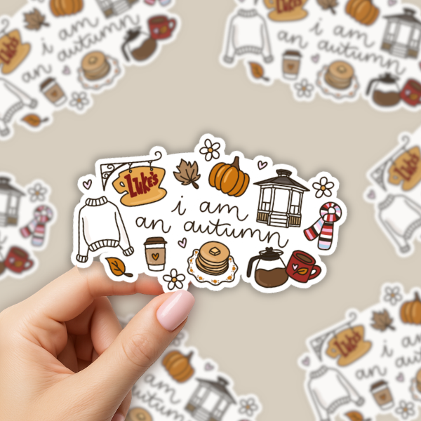 I Am An Autumn - Gilmore Girls Sticker