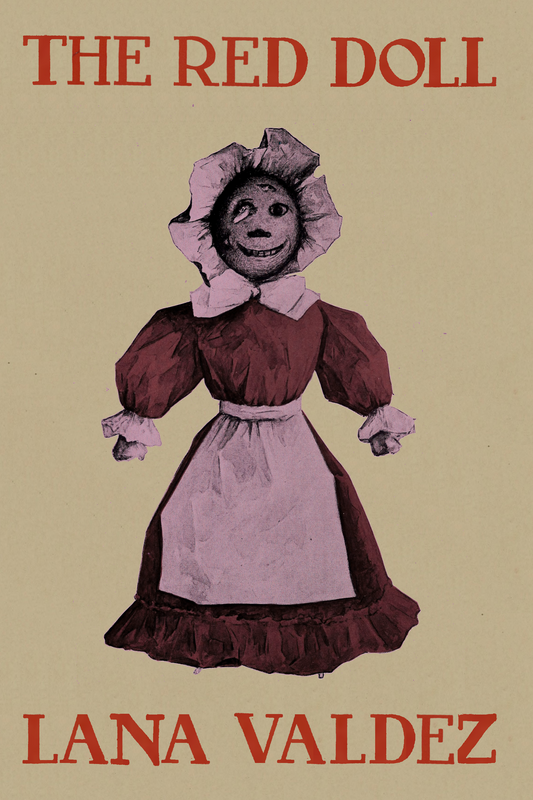 The Red Doll, by Lana Valdez