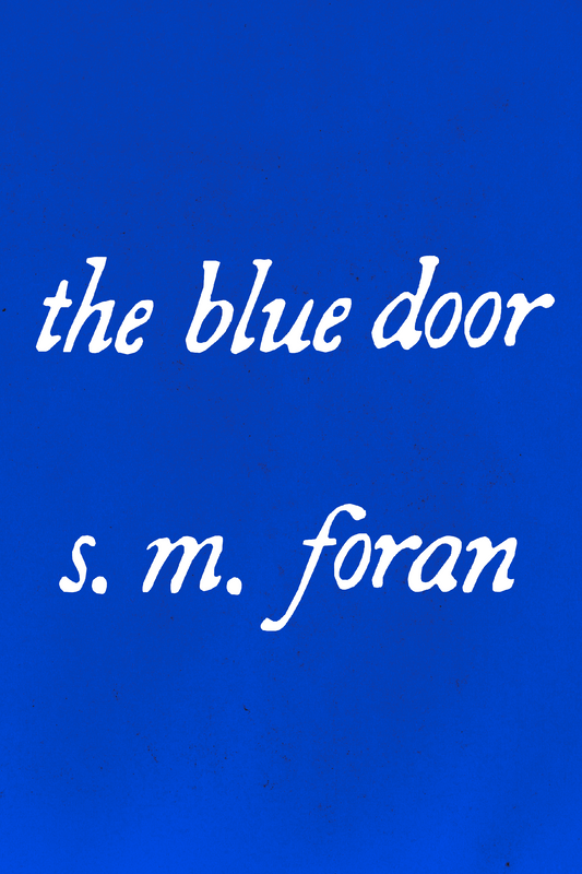 the blue door, by s. m. foran
