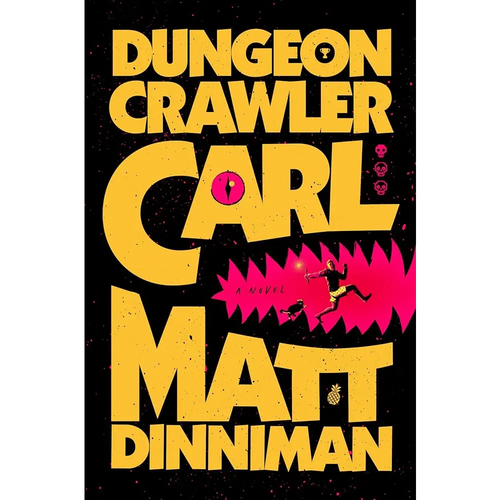 Dungeon Crawler Carl by Matt Dinniman