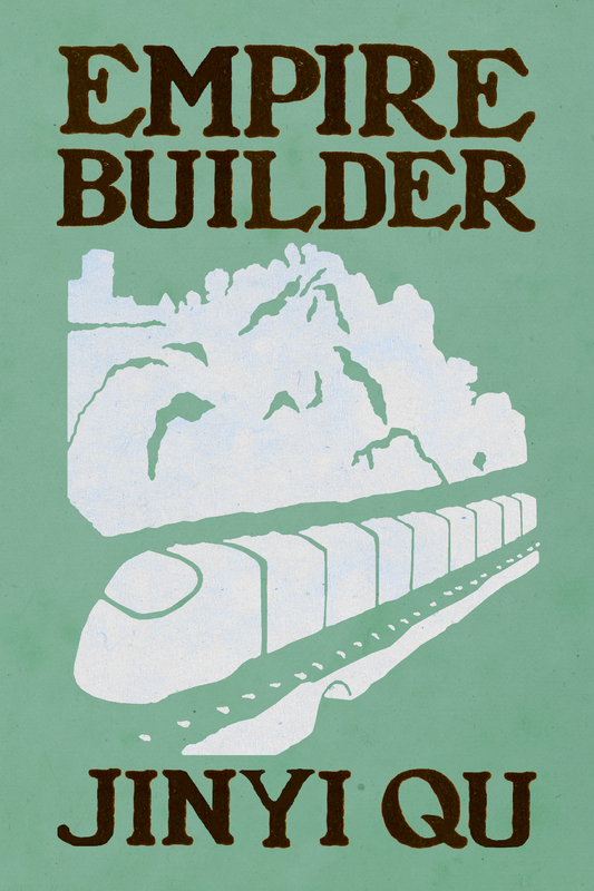 Empire Builder, by Jinyi Qu