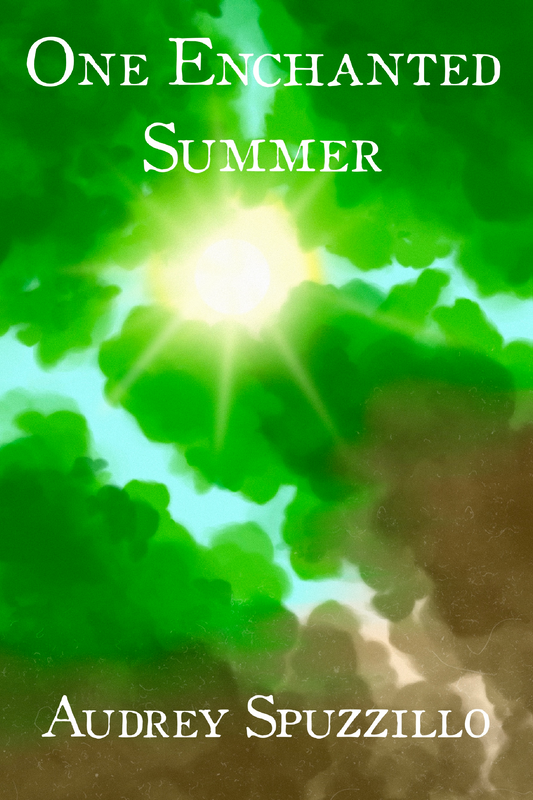 One Enchanted Summer, by Audrey Spuzzillo
