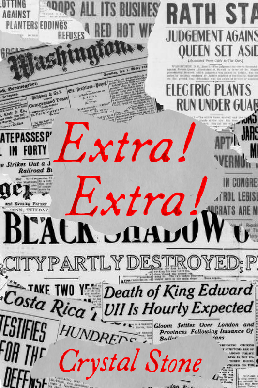 Extra! Extra!, by Crystal Stone