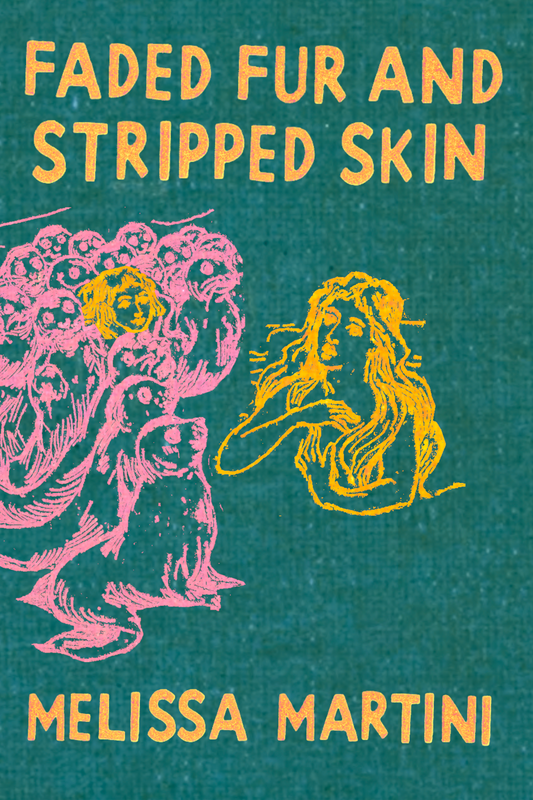 Faded Fur and Stripped Skin, by Melissa Martini
