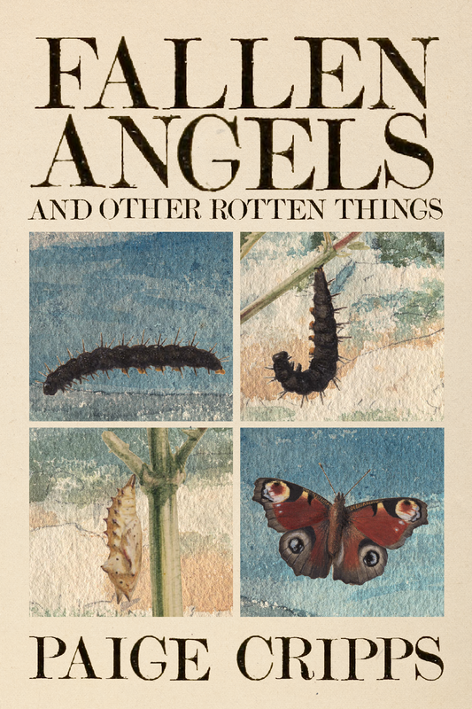 Fallen Angels and Other Rotten Things, by Paige Cripps