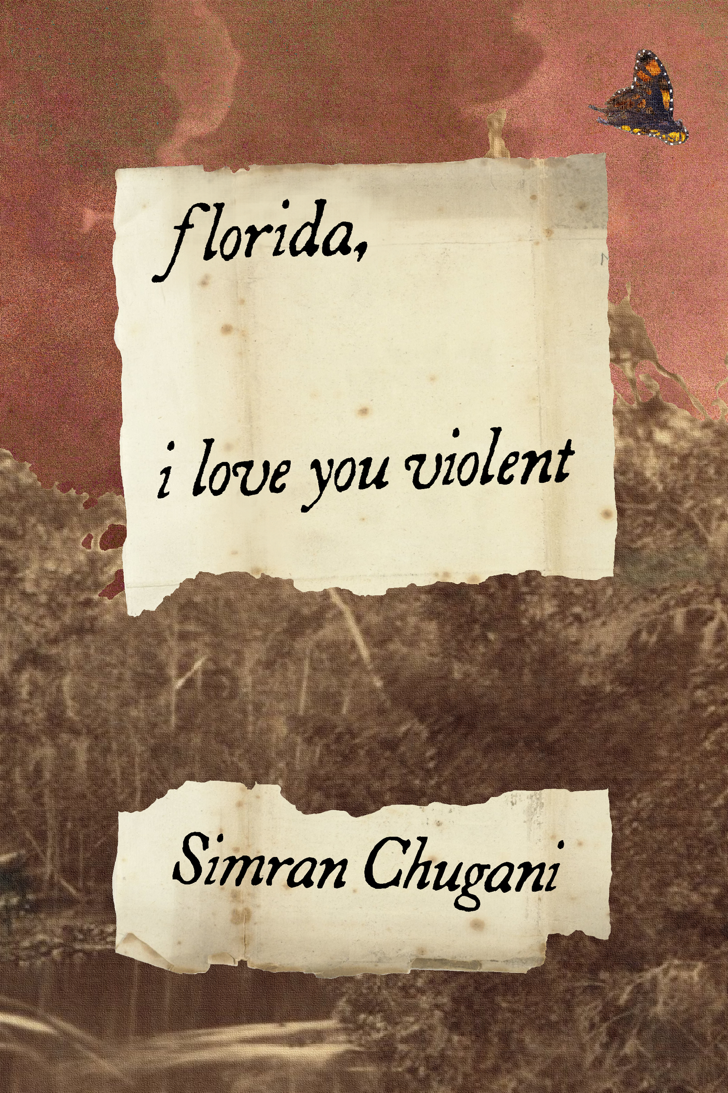 florida, i love you violent, by Simran Chugani