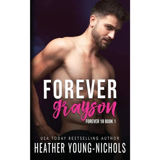 Forever Grayson (Forever 18) by Heather Young-Nichols