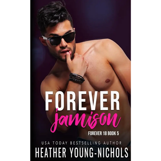 Forever Jamison (Rockstars: Forever 18) by Heather Young-Nichols