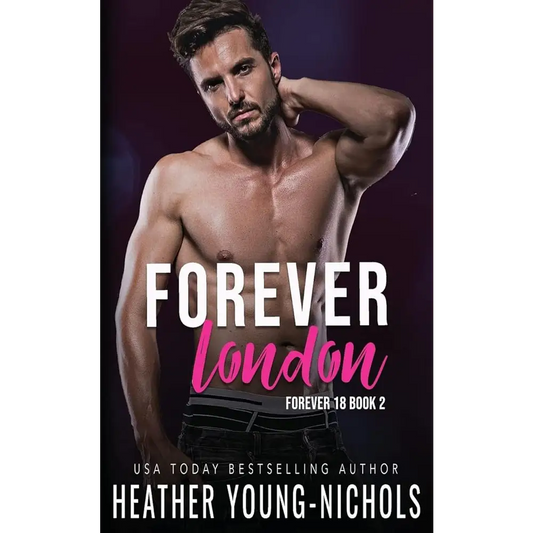 Forever London (Forever 18) by Heather Young-Nichols