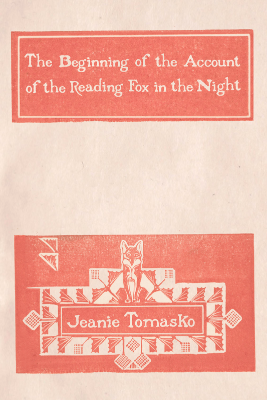 The Beginning of the Account of the Reading Fox in the Night, by Jeanie Tomasko