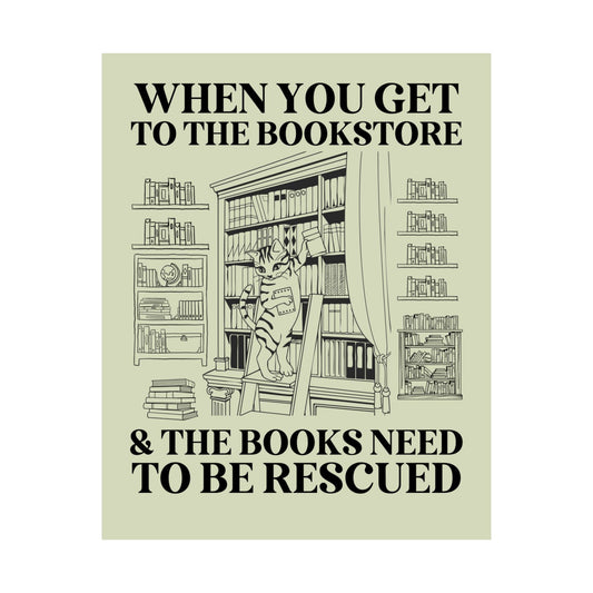 When You Get to the Bookstore and The Books Need to Be Rescued