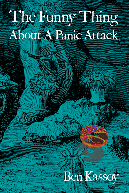 The Funny Thing About a Panic Attack, by Ben Kassoy