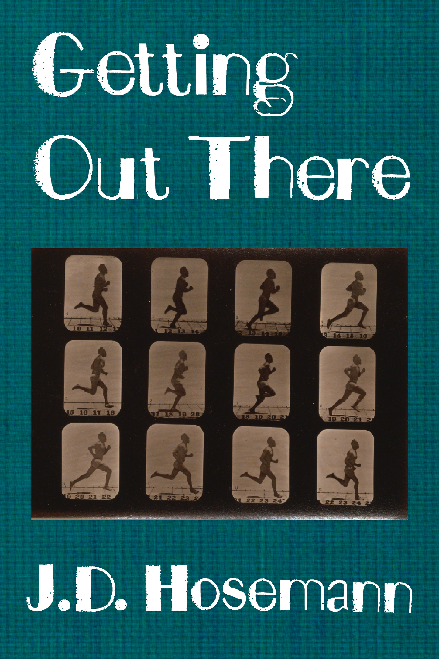 Getting Out There, by J.D. Hosemann