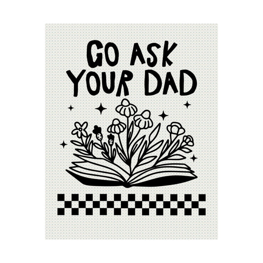 Go Ask Your Dad Bookish Poster