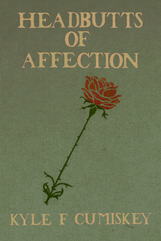 Headbutts of Affection, by Kyle F Cumiskey