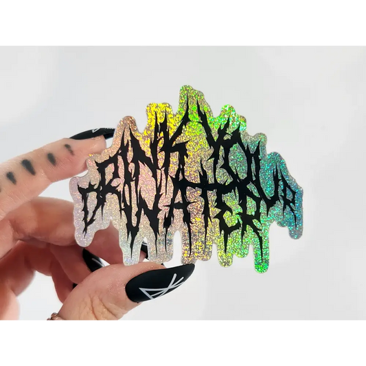 Heavy Metal Band Font Drink Your Water Holographic Sticker 3 x 2.4 Stickers