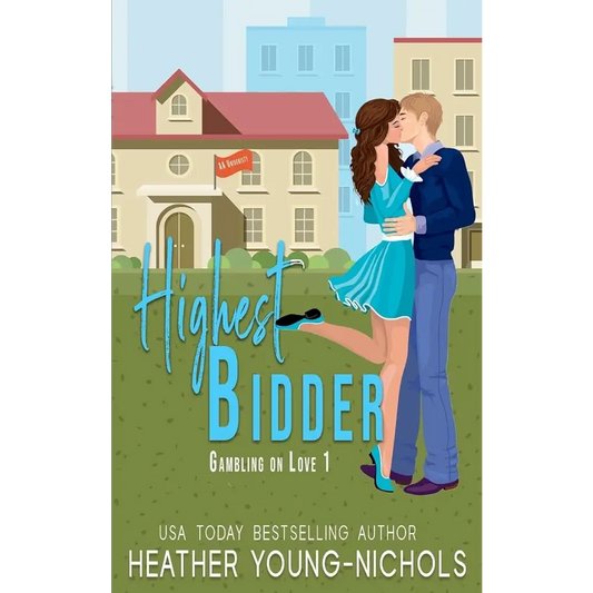 Highest Bidder (Gambling on Love Book 1) by Heather Young-Nichols - New Book