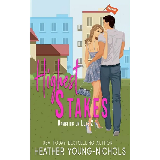 Highest Stakes (Gambling on Love Book 2) by Heather Young-Nichols - New Book