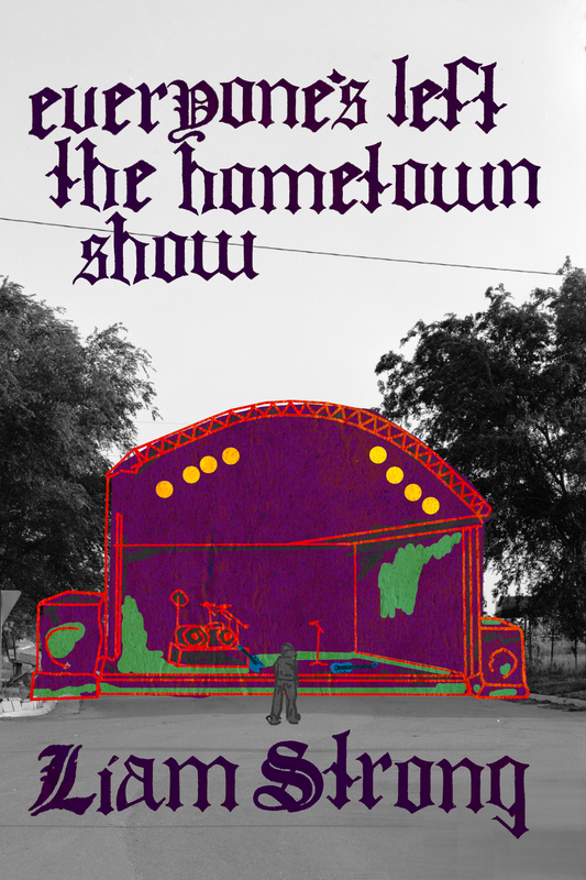 everyone's left the hometown show, by Liam Strong