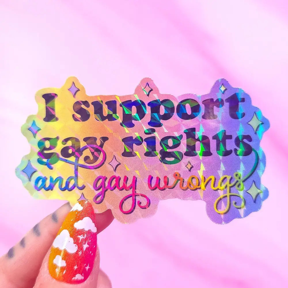 I Support Gay Rights And Gay Wrongs Sticker 3.2 x 1.9 in. Spirals Stickers