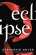 Eclipse (Twilight) by Stephenie Meyer