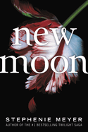 New Moon (Twilight Saga #2) by Stephenie Meyer