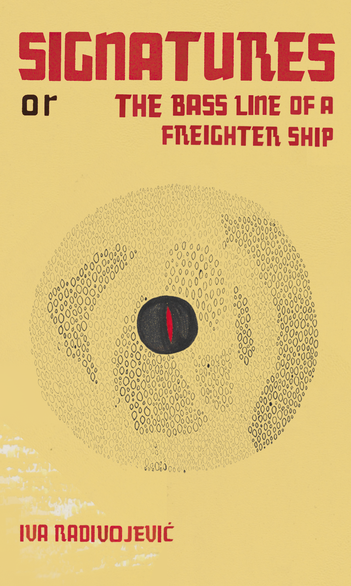 Signatures or The Bass Line of a Freighter Ship, by Iva Radivojević