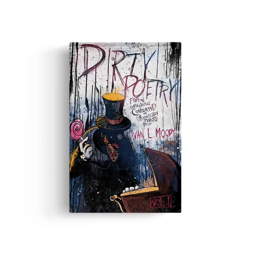 Ivan L. Moody’s Dirty Poetry - Standard Edition - Book Edition
