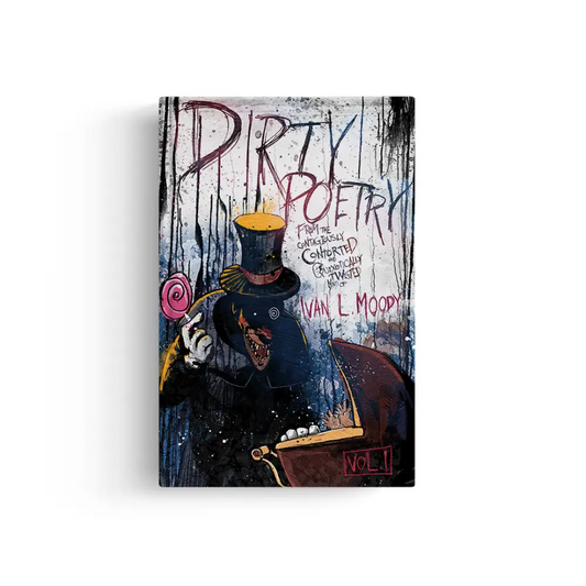Ivan L. Moody’s Dirty Poetry - Standard Edition - Book Edition