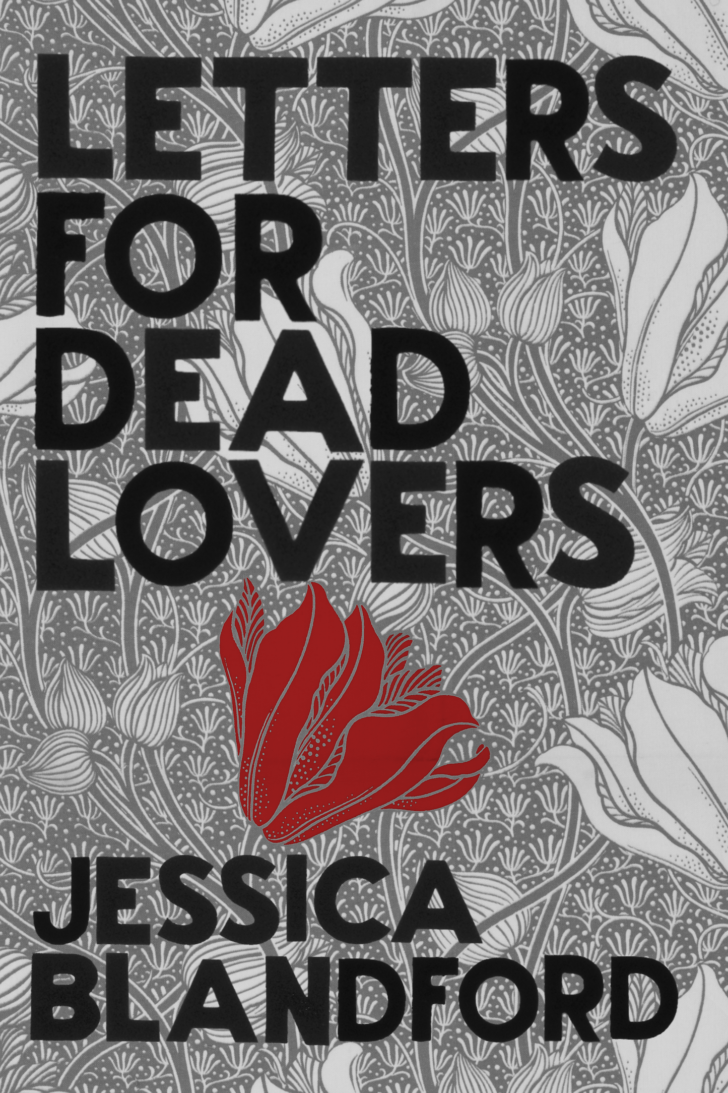 Letters for Dead Lovers, by Jessica Blandford