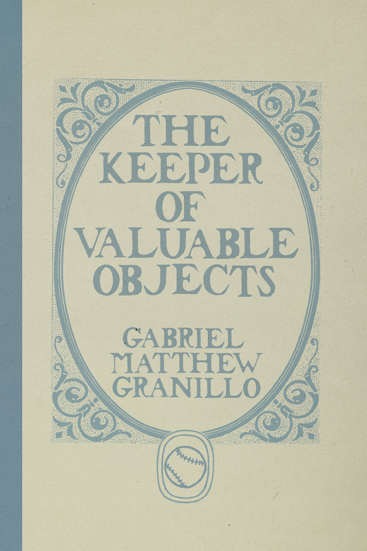 The Keeper of Valuable Objects, by Gabriel Matthew Granillo