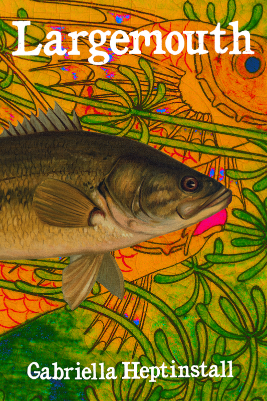 Largemouth, by Gabriella Heptinstall