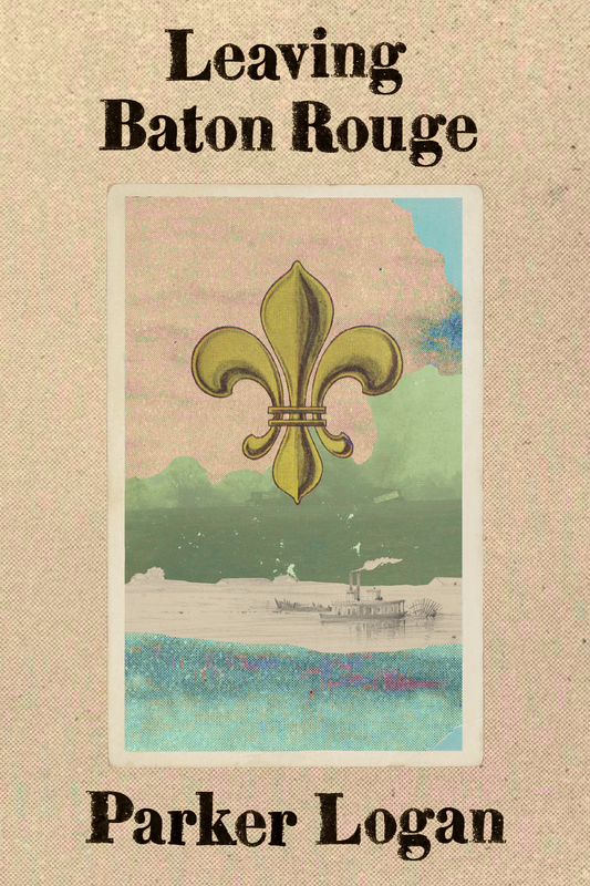 Leaving Baton Rouge, by Parker Logan