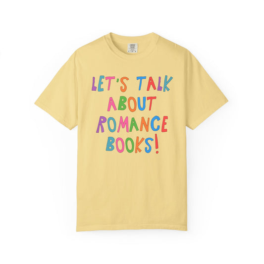 Let's Talk About Romance Books! T-Shirt