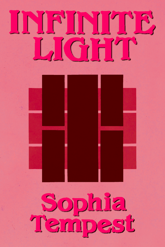 INFINITE LIGHT, by Sophia Tempest