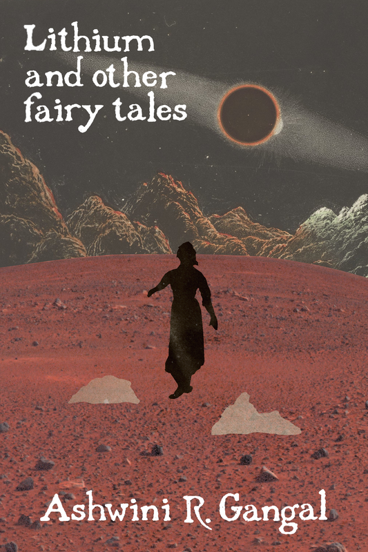 Lithium and other fairy tales, by Ashwini R. Gangal