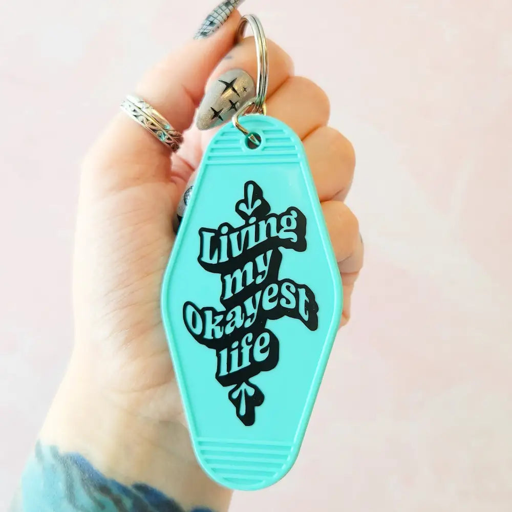Living My Okayest Life Motel Keychain Blue Keychain