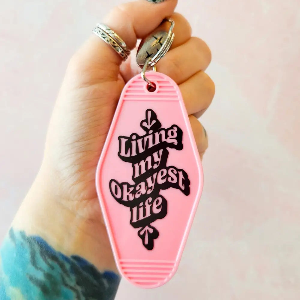 Living My Okayest Life Motel Keychain Pink Keychain