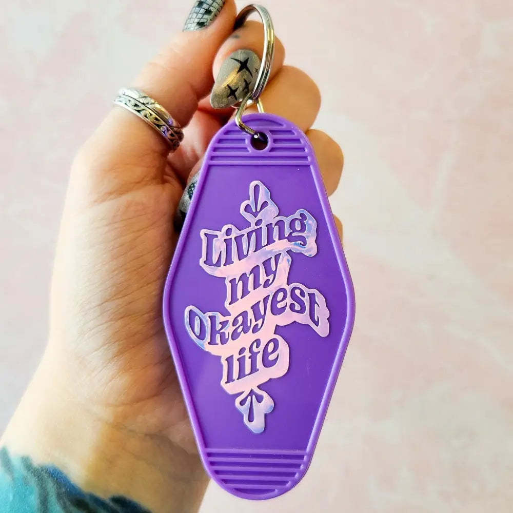 Living My Okayest Life Motel Keychain Purple Keychain