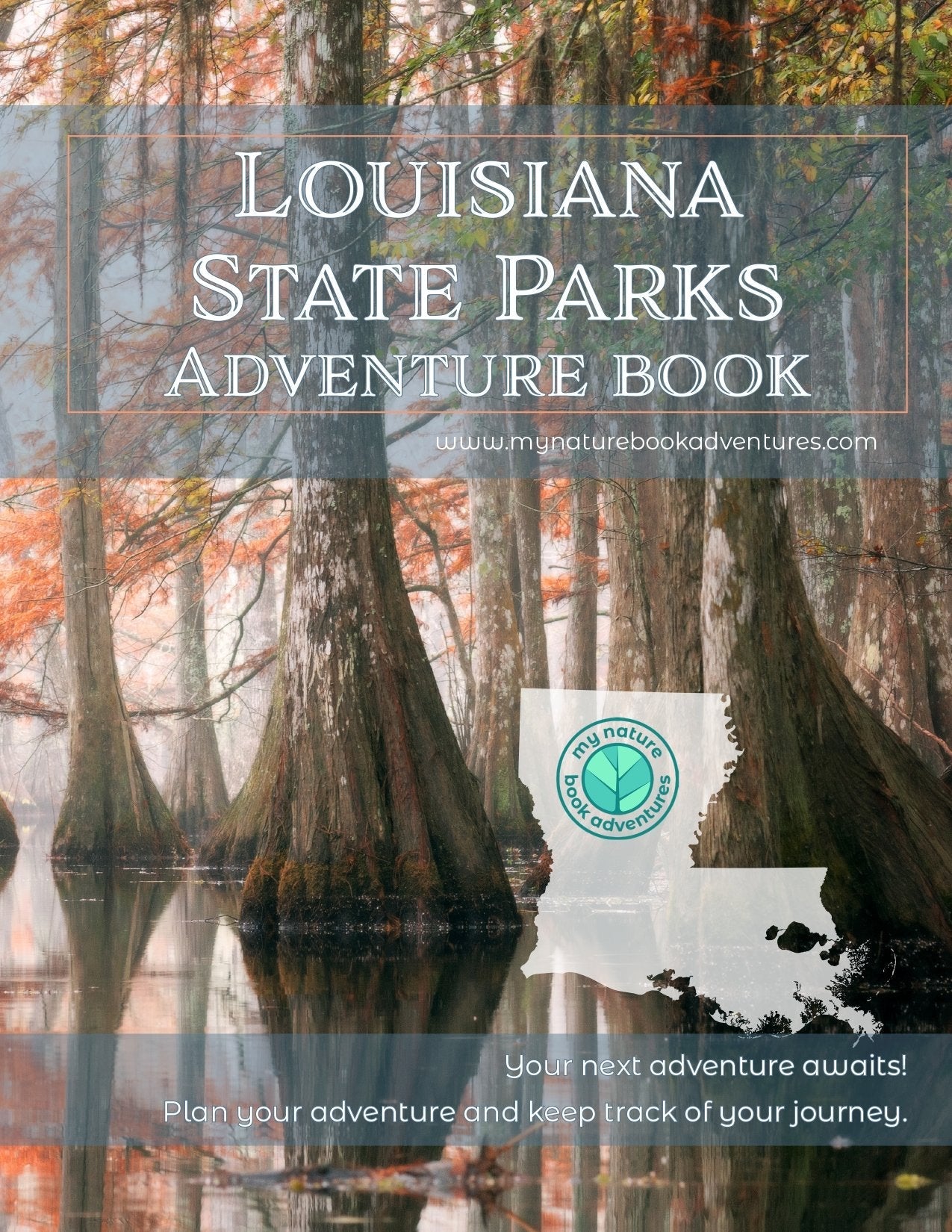 Louisiana State Parks - Adventure Planning Journal