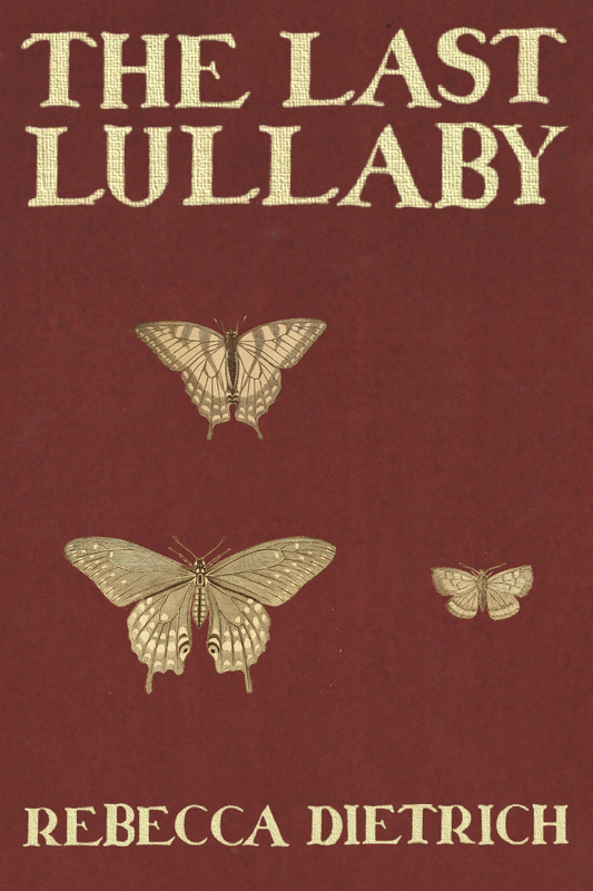 The Last Lullaby, by Rebecca Dietrich