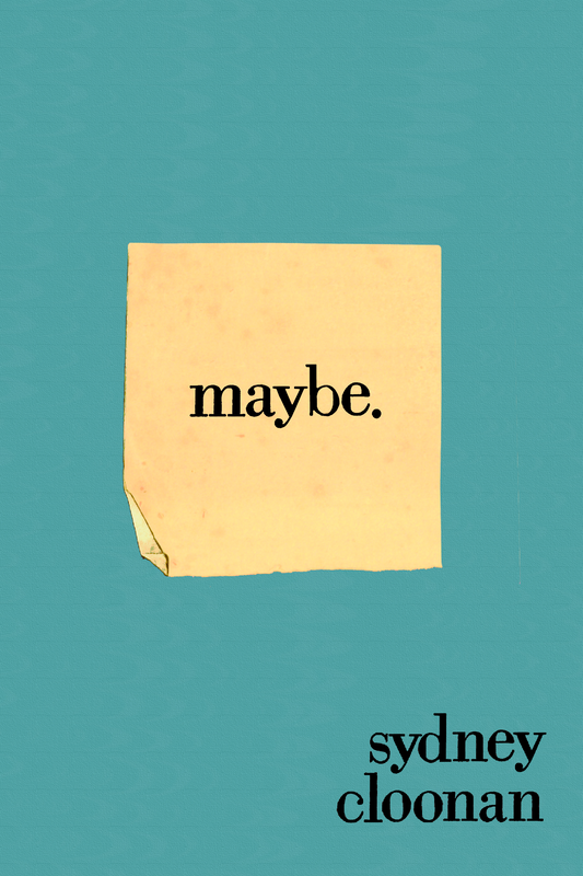 maybe., by Sydney Cloonan
