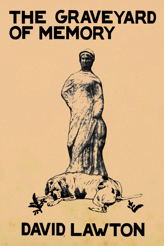 The Graveyard of Memory, by David Lawton
