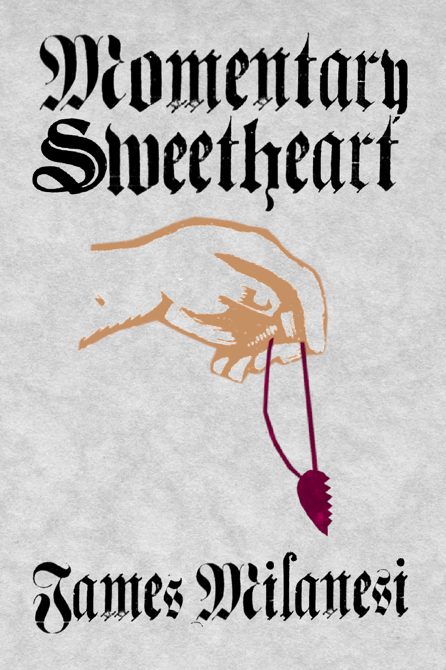 Momentary Sweetheart, by James Milanesi