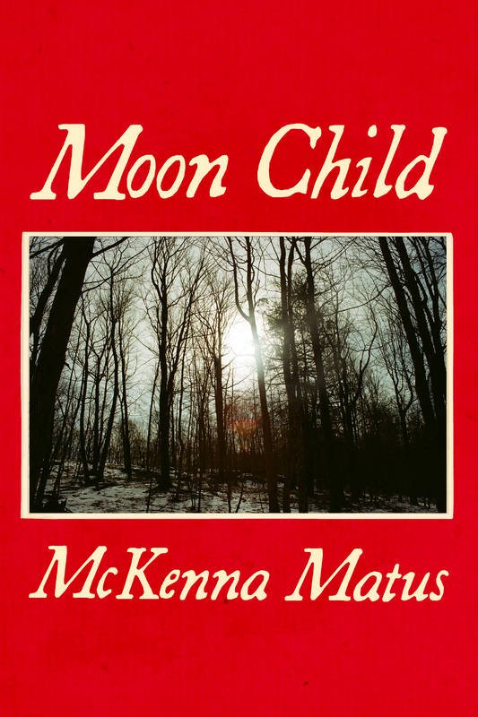 Moon Child, by McKenna Matus