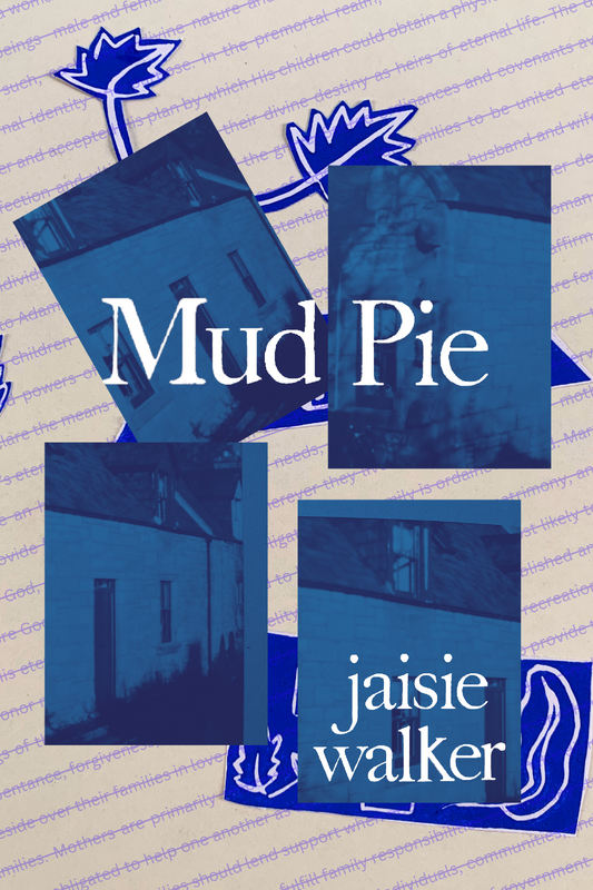 Mud Pie, by Jaisie Walker