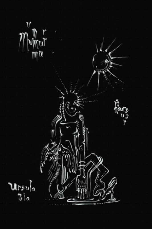 Murmur Hours, by Ursula Zia