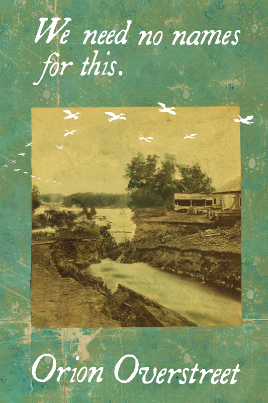 We need no names for this., by Orion Overstreet